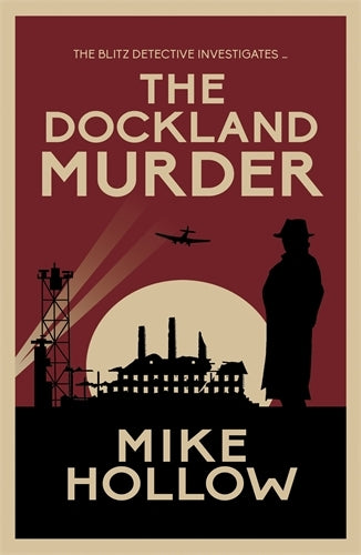 The Dockland Murder: The intriguing wartime murder mystery (Blitz Detective, 5)