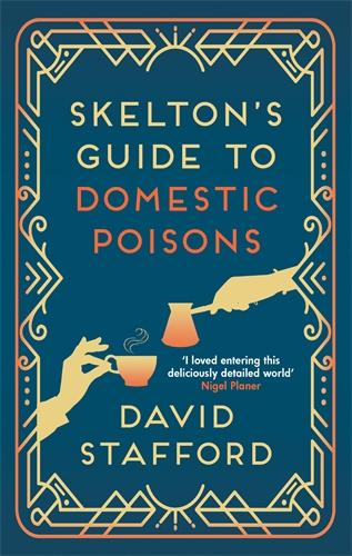 Skelton's Guide to Domestic Poisons: 1 (Skelton's Guides)