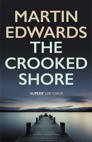 The Crooked Shore: The riveting cold case mystery (Lake District Cold-Case Mysteries Book 8) (Lake District Cold-Case Mysteries, 8)