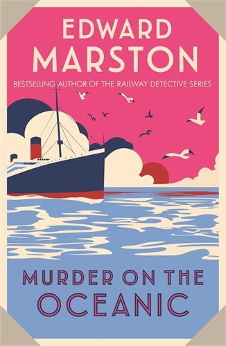 Murder on the Oceanic (Ocean Liner Mysteries, 7)