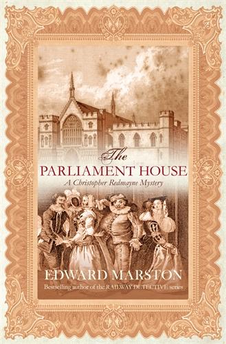 The Parliament House (Christopher Redmayne Mystery)