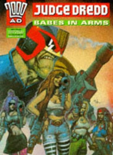 Judge Dredd Babes In Arms (2000 AD S.)