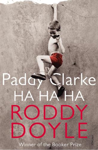 Paddy Clarke Ha Ha Ha: Roddy Doyle