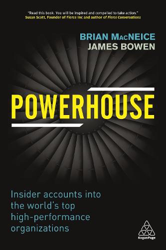 Powerhouse: Insider Accounts into the World's Top High-performance Organizations