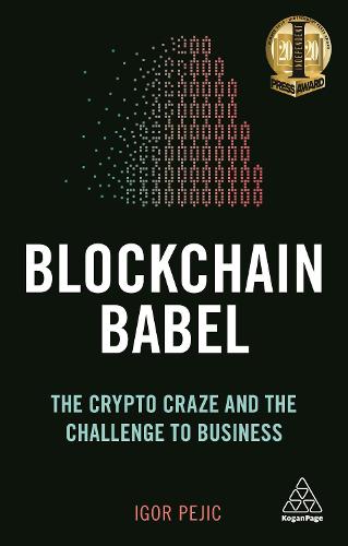 Blockchain Babel: The Crypto-craze and the Challenge to Business
