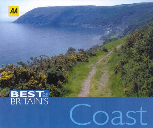 AA Best of Britain's Coastlines: A Spectacular Journey Around Britain's Shores