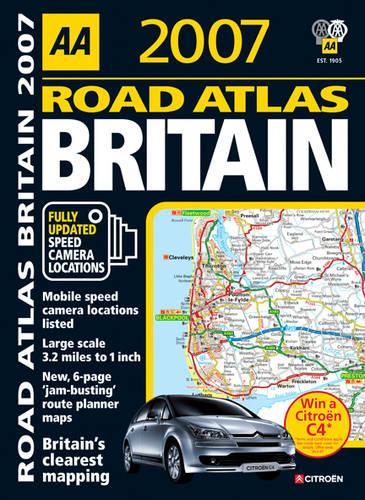 AA Road Atlas Britain 2007 (AA Road Atlases)