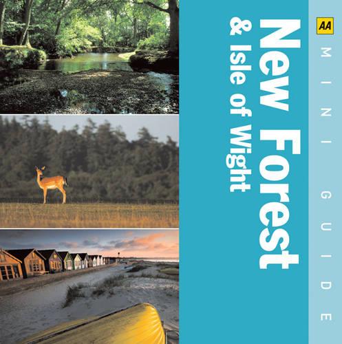 New Forest and Isle of Wight (AA Mini Guides)