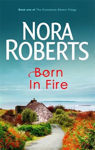 Born in Fire (Concannon Sisters Trilogy)