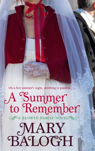 A Summer To Remember: Bedwyn series: Book 2