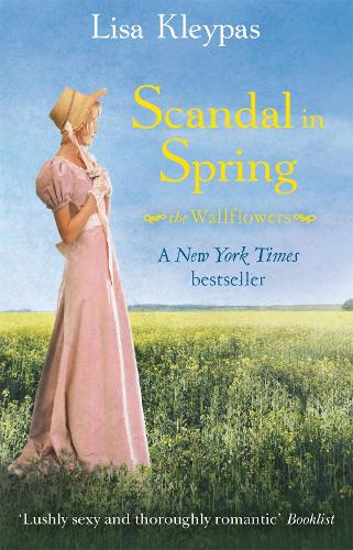 Scandal In Spring: Wallflower series: Book 4