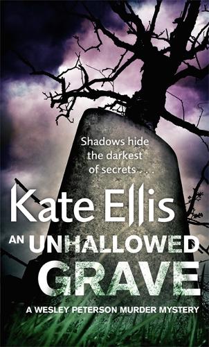 An Unhallowed Grave (Wesley Peterson Series)