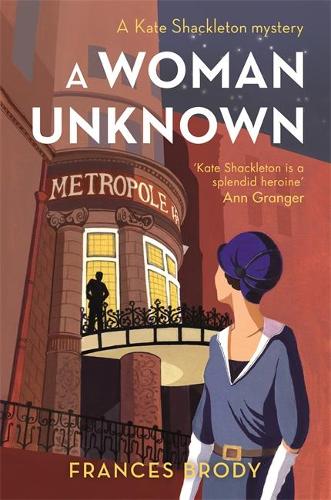 A Woman Unknown: Number 4 in series (Kate Shackleton Mysteries)