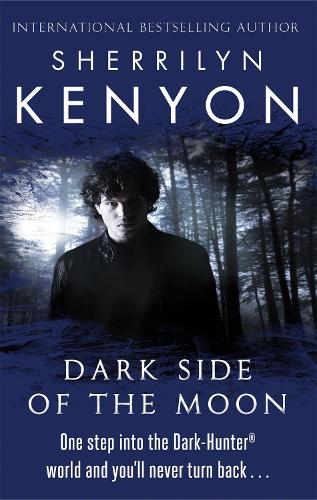 Dark Side Of The Moon: The Dark-Hunter World: Book 10