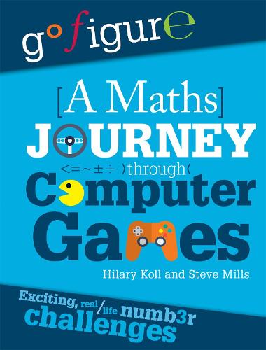 A Maths Journey Through Computer Games (Go Figure)