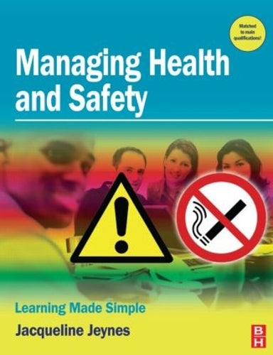 Managing Health and Safety (Learning Made Simple): Learning Made Simple