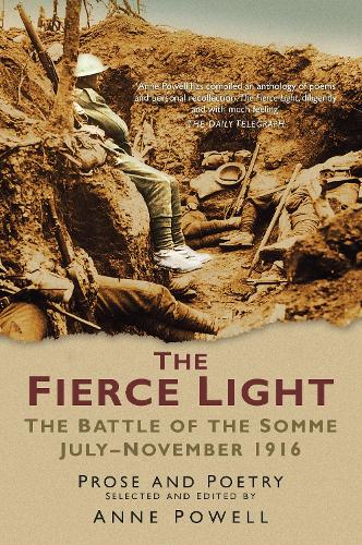 Fierce Light: The Battle of the Somme July - November 1916