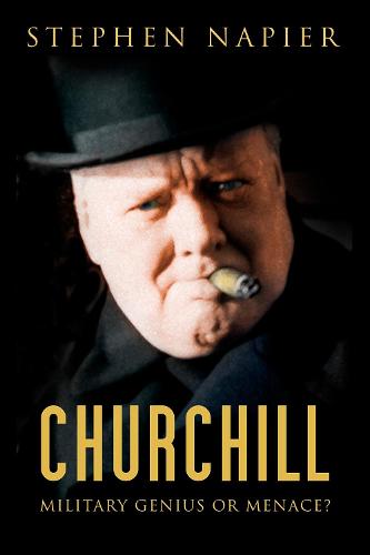 Churchill: Military Genius or Menace?