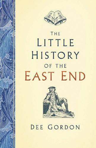 The Little History of the East End