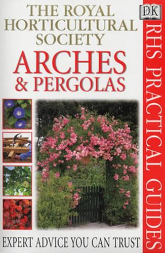 Arches and Pergolas (RHS Practicals)