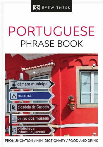 Portuguese Phrase Book (Eyewitness Travel Guides Phrase Books)