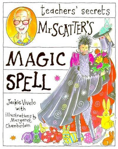 Teachers Secret's:2 Mr Scatter's Magic Spell