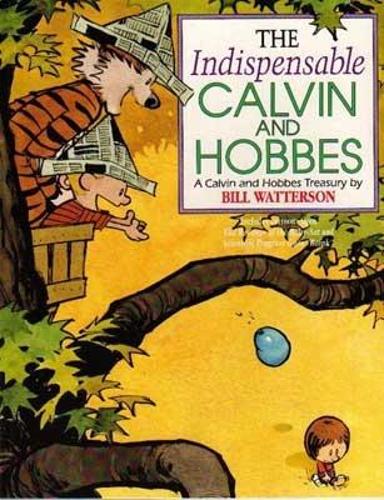 The Indispensable Calvin and Hobbes (Calvin and Hobbes Series)