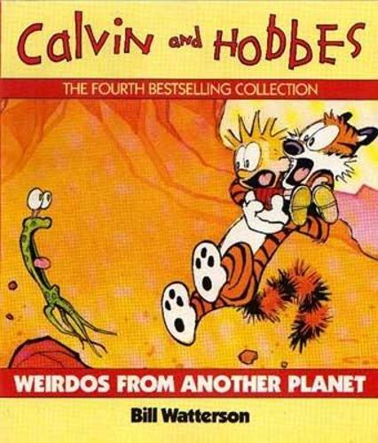 Weirdos from Another Planet: A Calvin and Hobbes Collection (Calvin & Hobbes Series)