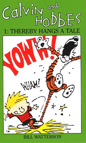 Calvin And Hobbes Volume 1 `A': The Calvin & Hobbes Series: Thereby Hangs a Tale Vol 1 (Calvin and Hobbes Series)