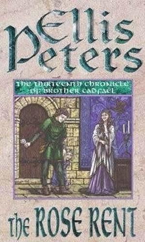 The Rose Rent (Cadfael Chronicles)