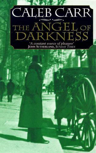The Angel Of Darkness: Number 2 in series (Laszlo Kreizler & John Schuyler Moore)