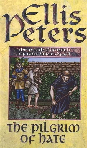 The Pilgrim of Hate (Cadfael Chronicles)