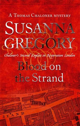 Blood on The Strand: Chaloner's Second Exploit in Restoration London (Thomas Chaloner Series)