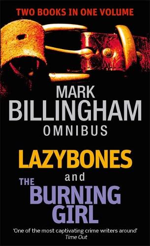 Lazybones/The Burning Girl: Numbers 3 & 4 in series (Tom Thorne Omnibus 2)