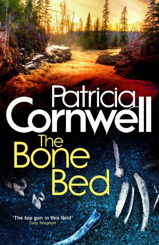 The Bone Bed (Scarpetta Novels)