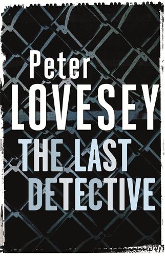 The Last Detective: 1 (Peter Diamond Mystery)