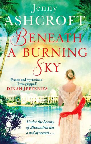 Beneath a Burning Sky: A gripping mystery and a beautiful love story that ticks all the boxes