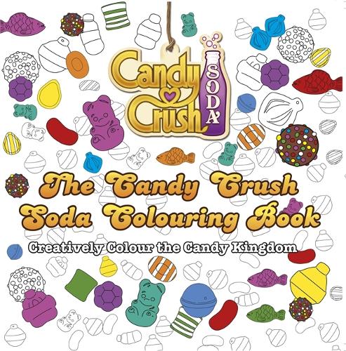 The Candy Crush Soda Colouring Book (Colouring Books)