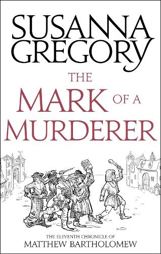 The Mark Of A Murderer: The Eleventh Chronicle of Matthew Bartholomew (Chronicles of Matthew Bartholomew)