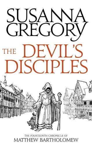 The Devil's Disciples: The Fourteenth Chronicle of Matthew Bartholomew (Chronicles of Matthew Bartholomew)