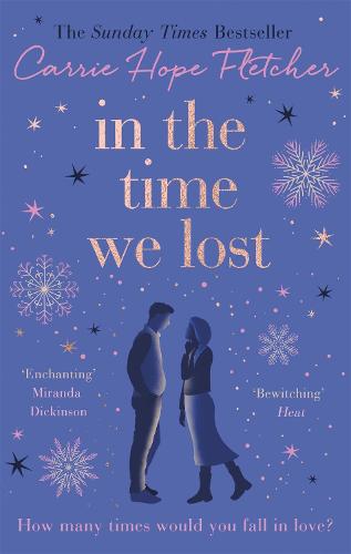 In the Time We Lost: The Most Spellbinding Love Story You'll Read This Year