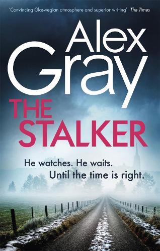 The Stalker: Book 16 bestselling, must-read crime series (DSI William Lorimer)