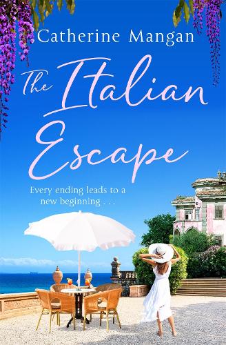 The Italian Escape: A feel-good holiday romance set in Italy - the PERFECT beach read for summer 2021