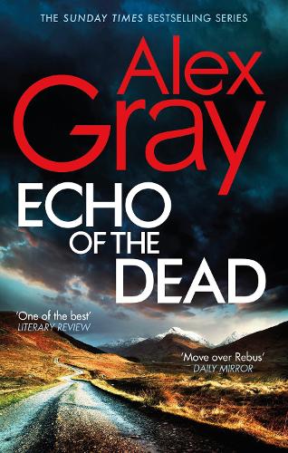 Echo of the Dead: The gripping 19th installment of the Sunday Times bestselling DSI Lorimer series (DSI William Lorimer)