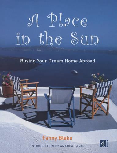 A Place in the Sun: Buying Your Dream Home Abroad