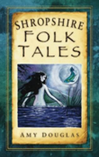 Shropshire Folk Tales (Folk Tales: United Kingdom)