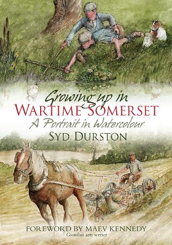 A Child in Wartime Somerset: A Portrait in Watercolour