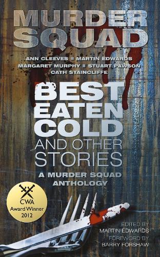'Best Eaten Cold' and Other Stories