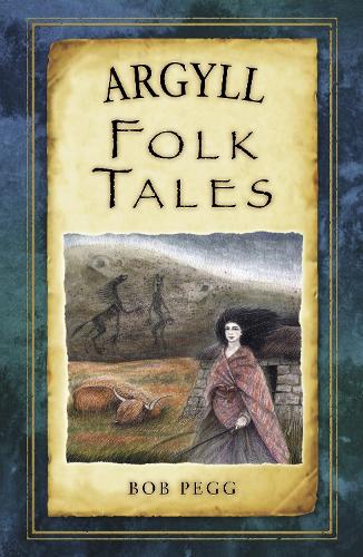 Argyll Folk Tales (Folk Tales (Paperback))