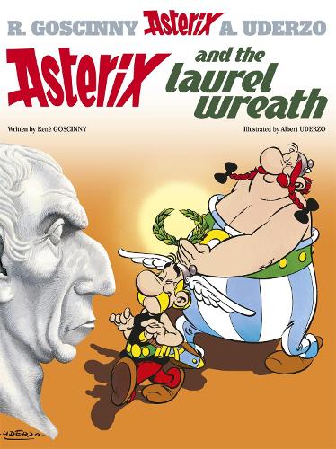Asterix and the Laurel Wreath (Asterix (Orion Hardcover))